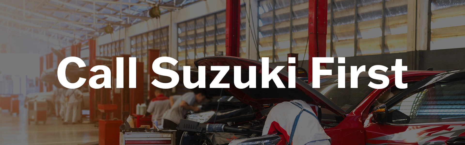Call Suzuki First